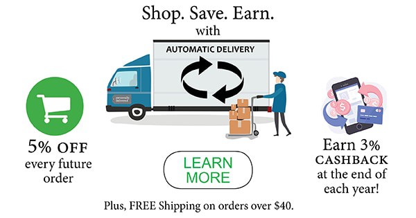 click to learn more about our Automatic Delivery Program to save time and money